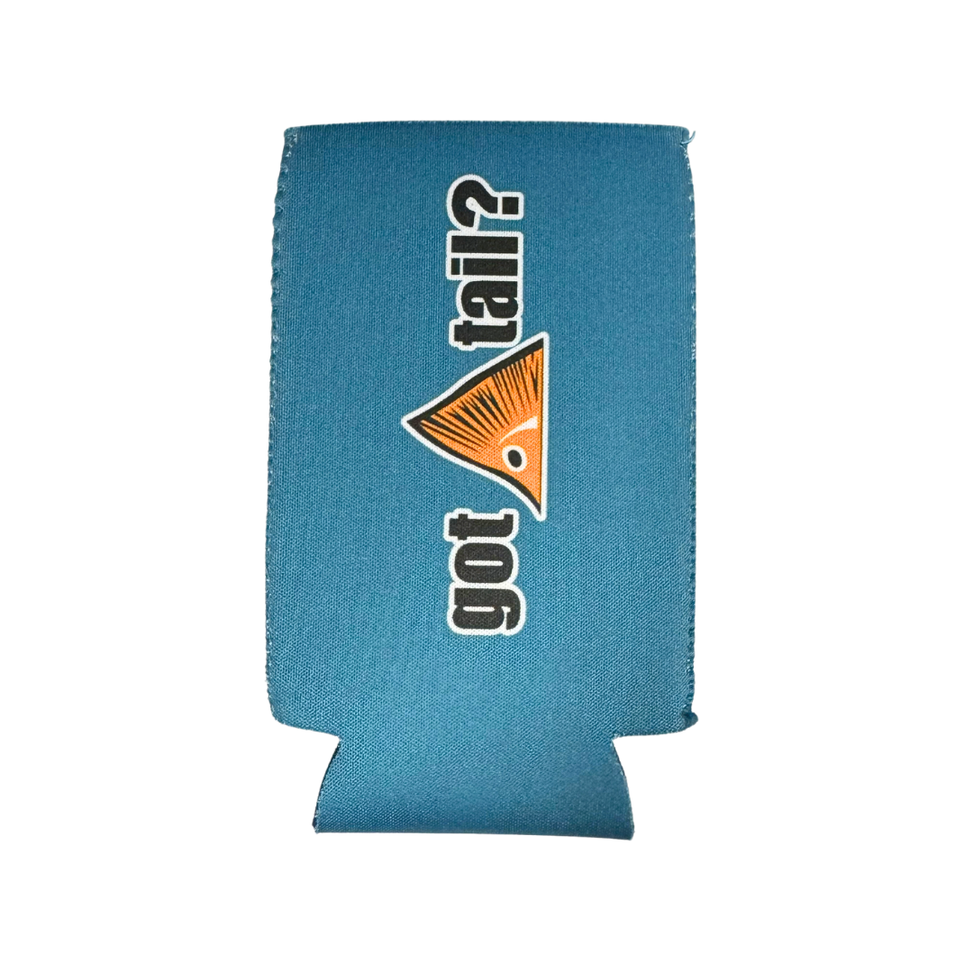 Got Tail? Slim Can Koozie