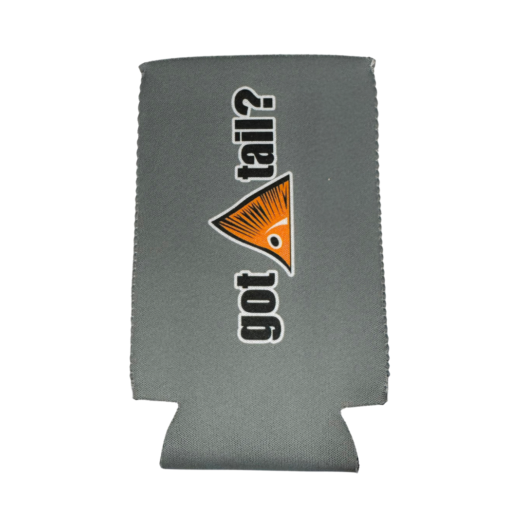 Got Tail? Slim Can Koozie